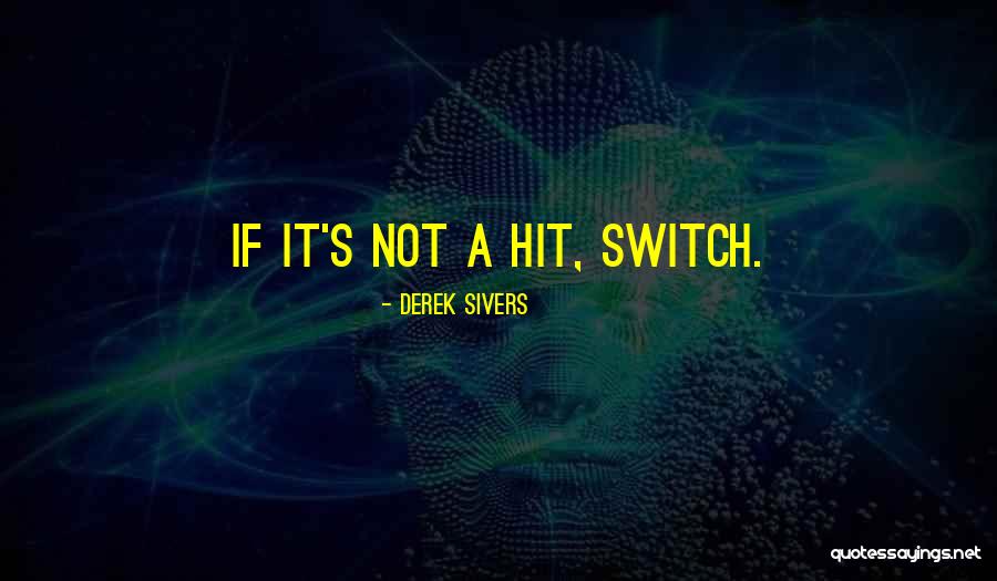 Derek Sivers Quotes 1817011 Derek Sivers Quotes 1817011