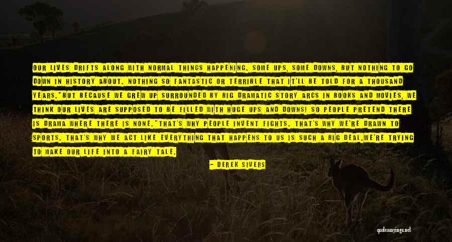 Derek Sivers Quotes 2267585 Derek Sivers Quotes 2267585