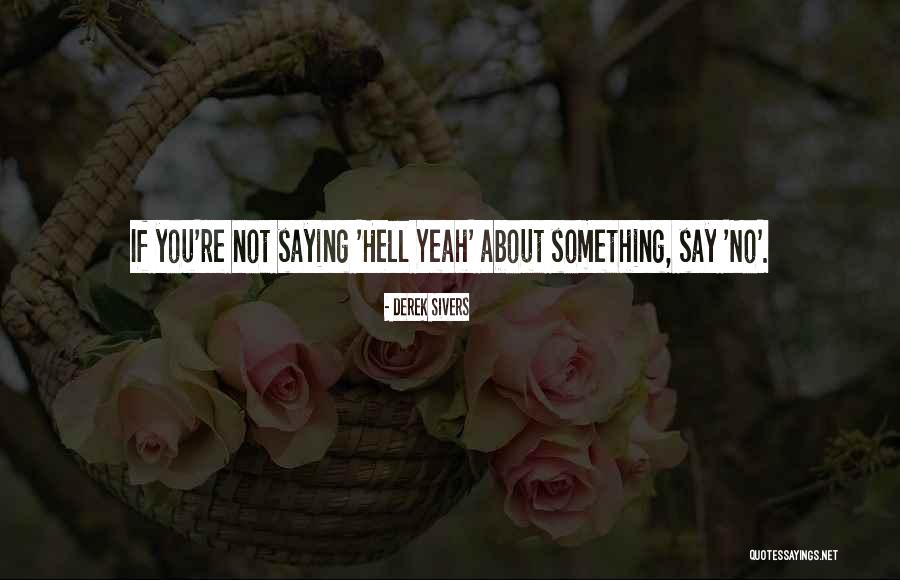 Derek Sivers Quotes 268536 Derek Sivers Quotes 268536
