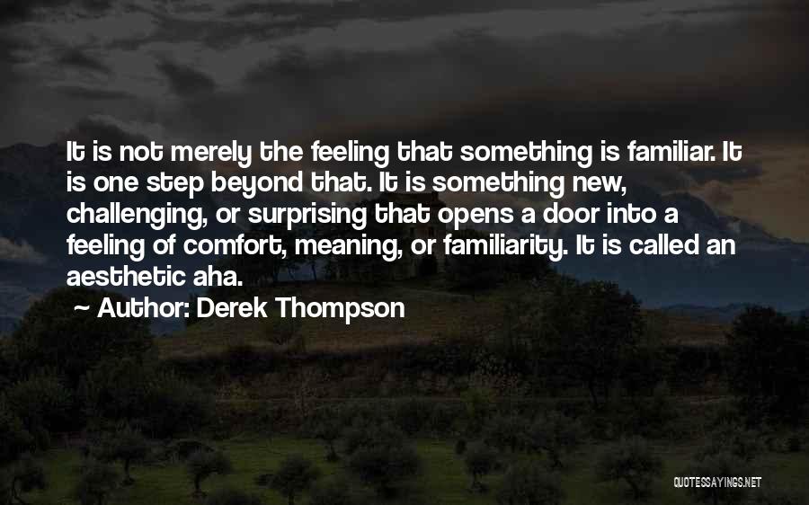 Derek Thompson Quotes 1243479
