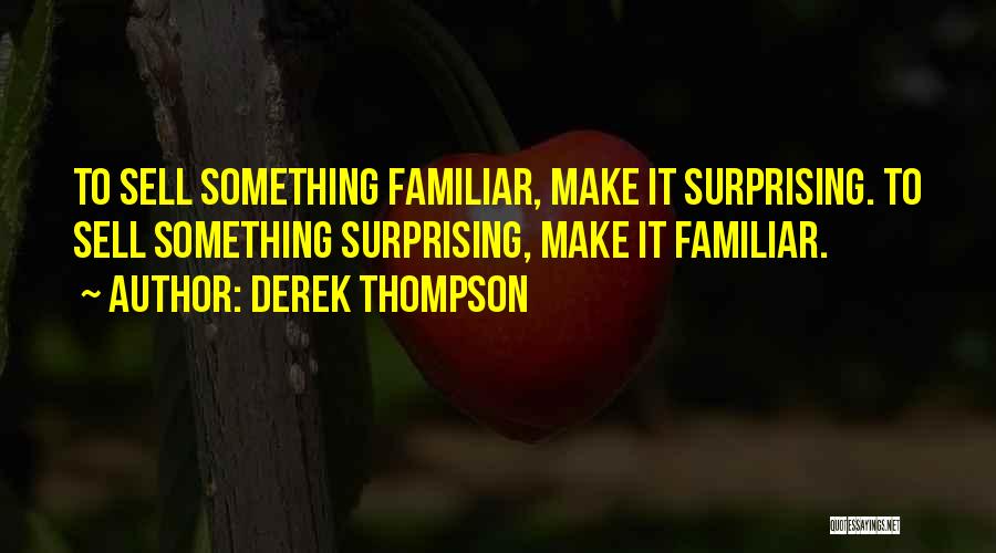 Derek Thompson Quotes 1324480