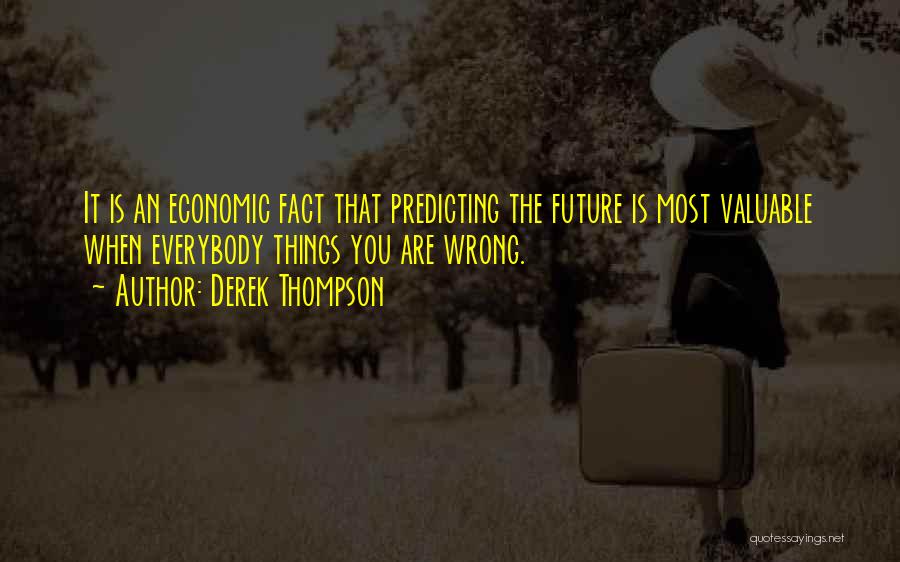 Derek Thompson Quotes 1674986