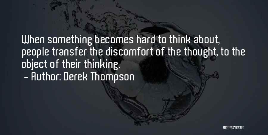 Derek Thompson Quotes 1818545