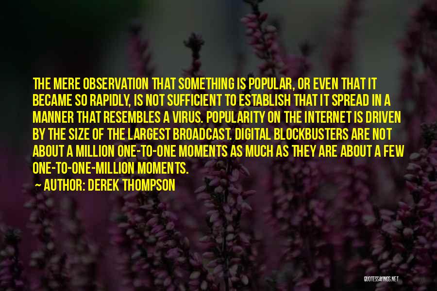 Derek Thompson Quotes 2258420