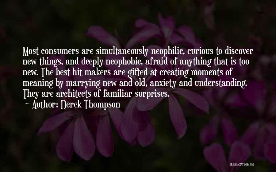 Derek Thompson Quotes 883953