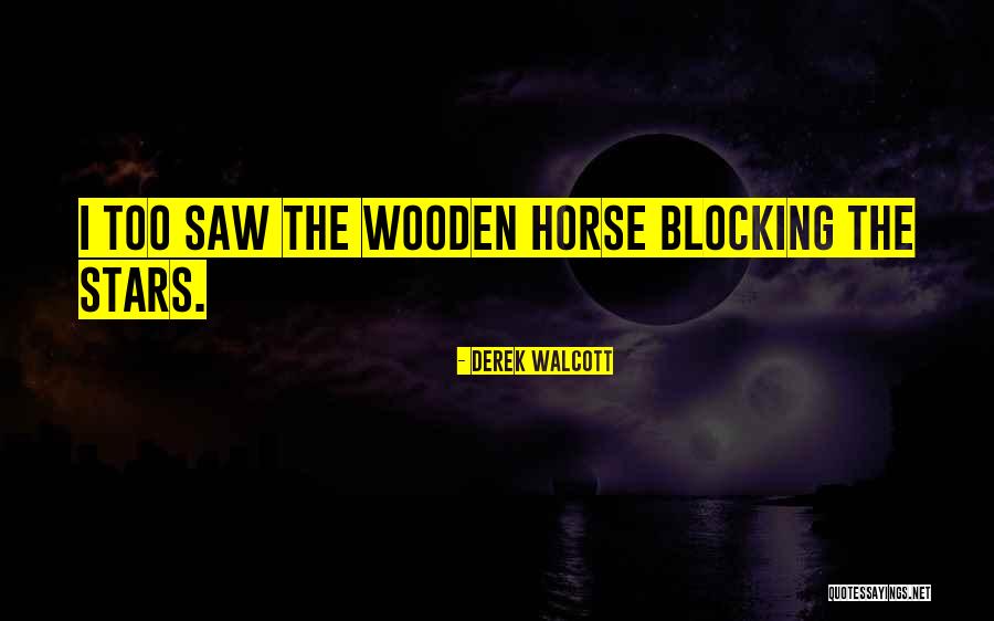 Derek Walcott Quotes 1174459 Derek Walcott Quotes 1174459