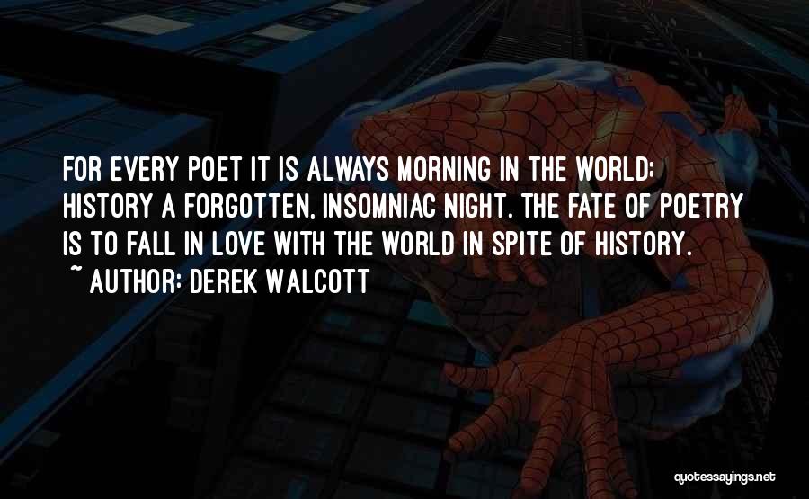 Derek Walcott Quotes 1511430