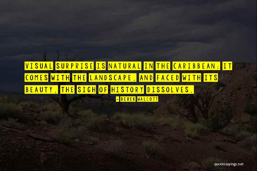 Derek Walcott Quotes 1573885 Derek Walcott Quotes 1573885