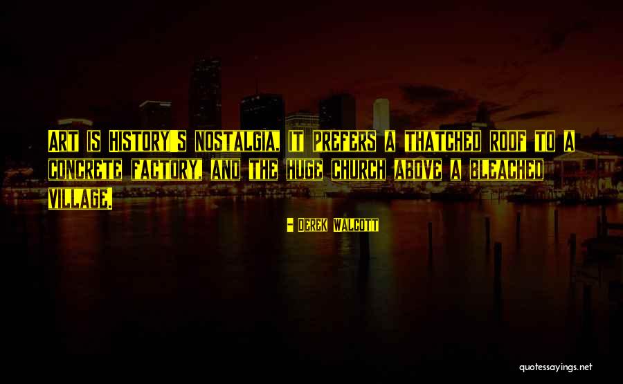 Derek Walcott Quotes 1602859 Derek Walcott Quotes 1602859