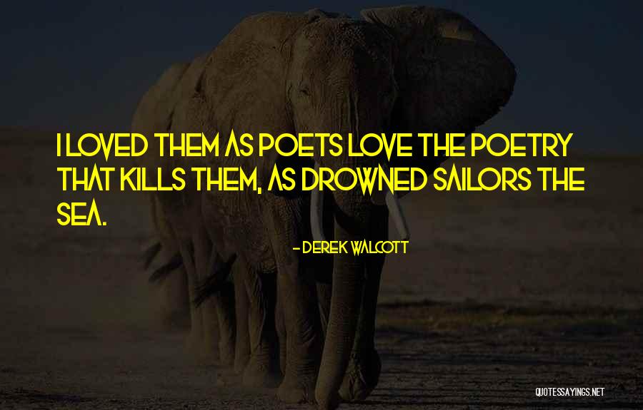 Derek Walcott Quotes 1902963