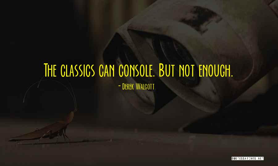 Derek Walcott Quotes 904769 Derek Walcott Quotes 904769