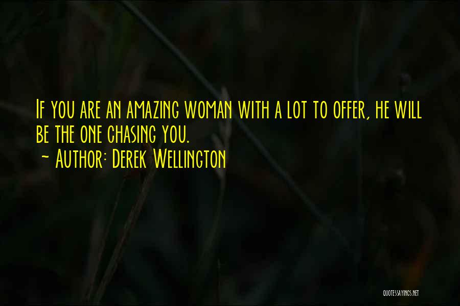 Derek Wellington Quotes 1283533