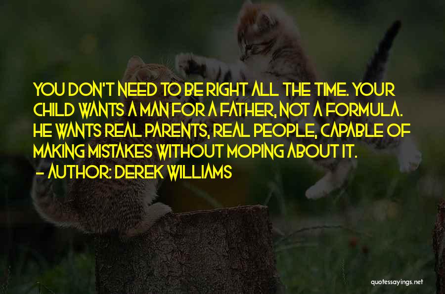 Derek Williams Quotes 896204