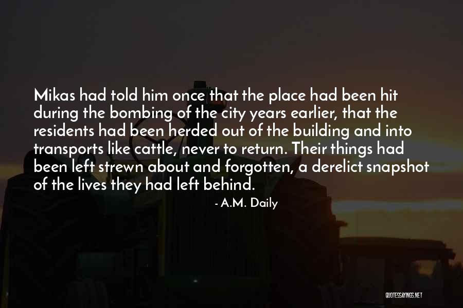 Derelict Quotes By A.M. Daily Derelict Quotes By A.M. Daily