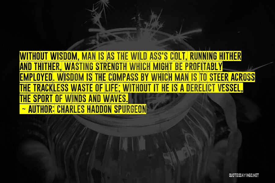 Derelict Quotes By Charles Haddon Spurgeon