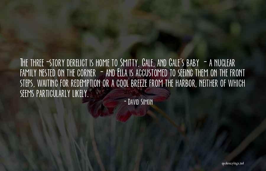 Derelict Quotes By David Simon