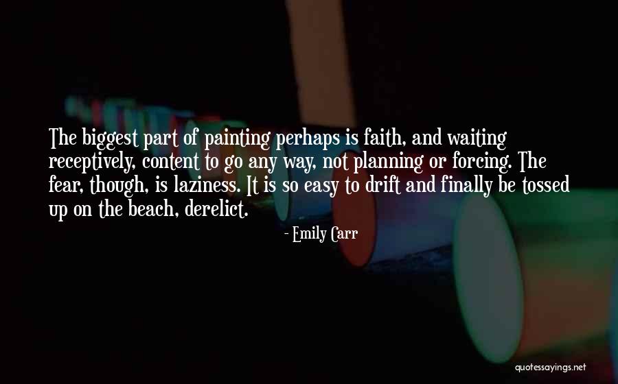 Derelict Quotes By Emily Carr