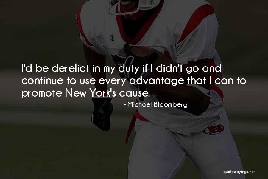 Derelict Quotes By Michael Bloomberg Derelict Quotes By Michael Bloomberg