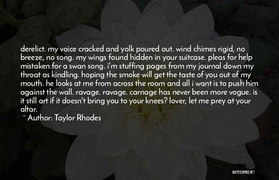 Derelict Quotes By Taylor Rhodes