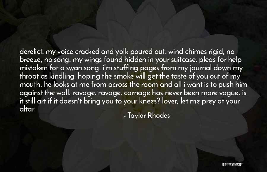 Derelict Quotes By Taylor Rhodes