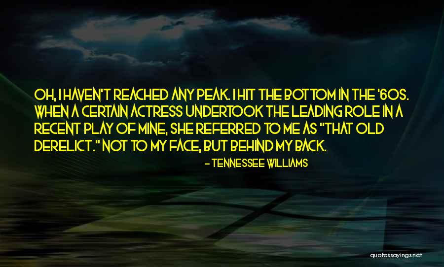 Derelict Quotes By Tennessee Williams