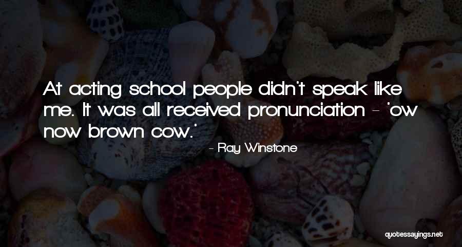 Derelicts Fairlady Quotes By Ray Winstone Derelicts Fairlady Quotes By Ray Winstone