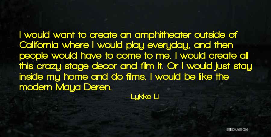 Deren Quotes By Lykke Li Deren Quotes By Lykke Li