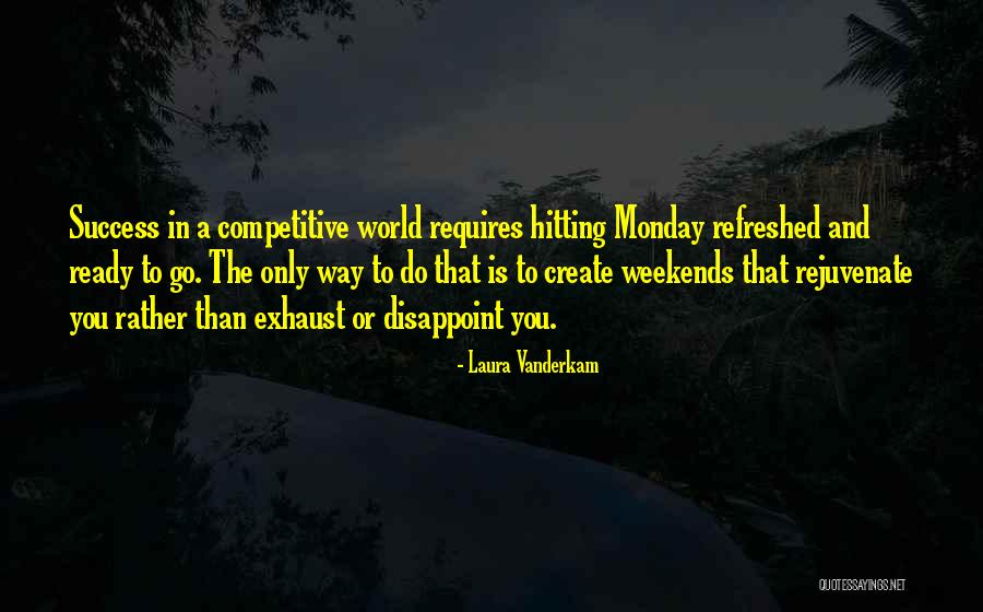 Derenoncourt Stephane Quotes By Laura Vanderkam Derenoncourt Stephane Quotes By Laura Vanderkam