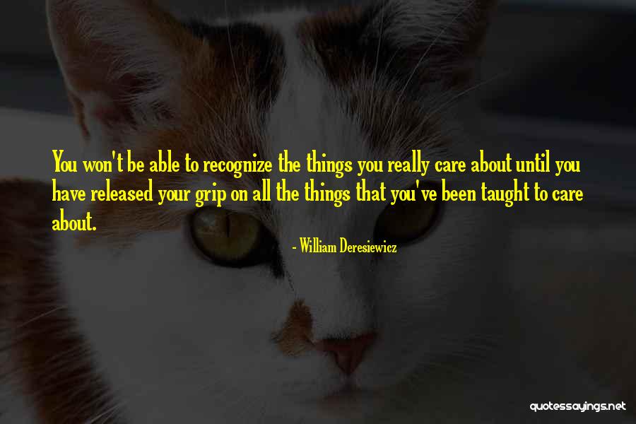Deresiewicz Quotes By William Deresiewicz Deresiewicz Quotes By William Deresiewicz