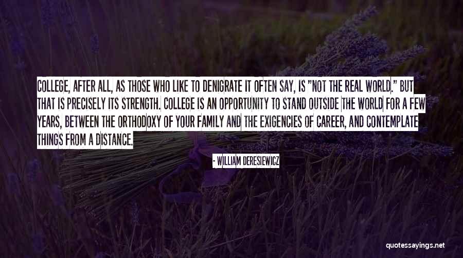 Deresiewicz Quotes By William Deresiewicz Deresiewicz Quotes By William Deresiewicz