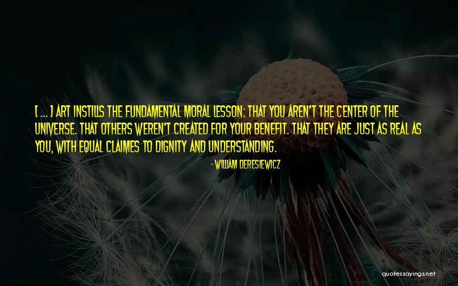 Deresiewicz Quotes By William Deresiewicz Deresiewicz Quotes By William Deresiewicz