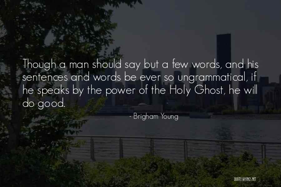 Derflers Pine Quotes By Brigham Young Derflers Pine Quotes By Brigham Young