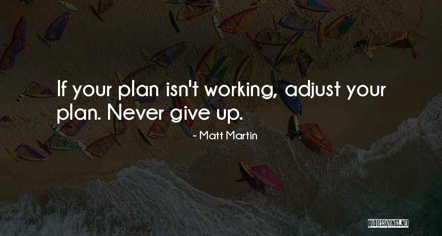 Dergano Quotes By Matt Martin Dergano Quotes By Matt Martin
