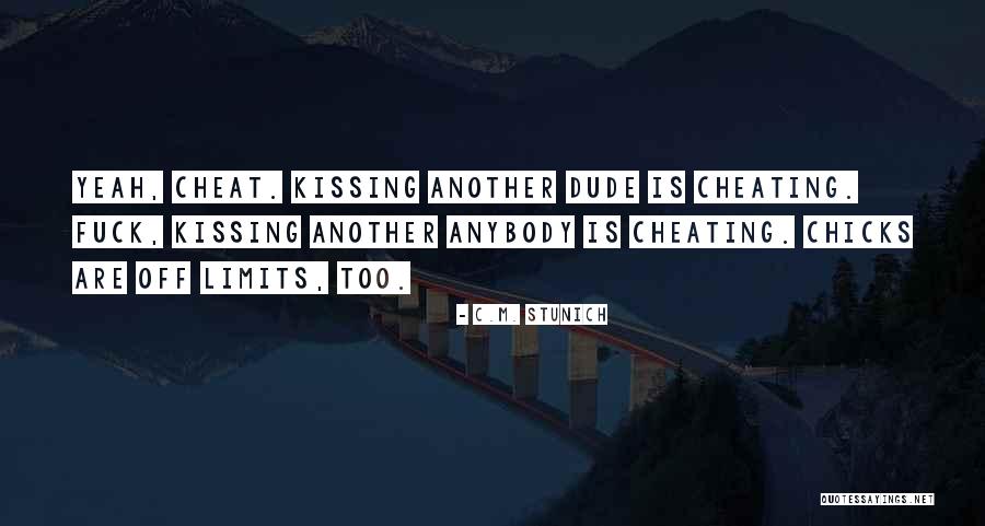 Dergham Enterprises Quotes By C.M. Stunich Dergham Enterprises Quotes By C.M. Stunich