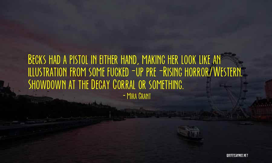 Derichebourg Canada Quotes By Mira Grant Derichebourg Canada Quotes By Mira Grant
