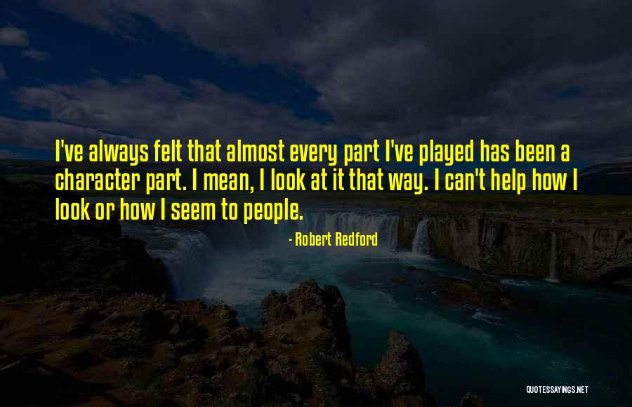 Derichebourg Maroc Quotes By Robert Redford Derichebourg Maroc Quotes By Robert Redford