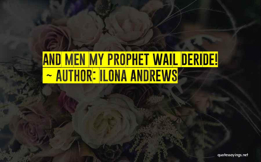 Deride Quotes By Ilona Andrews