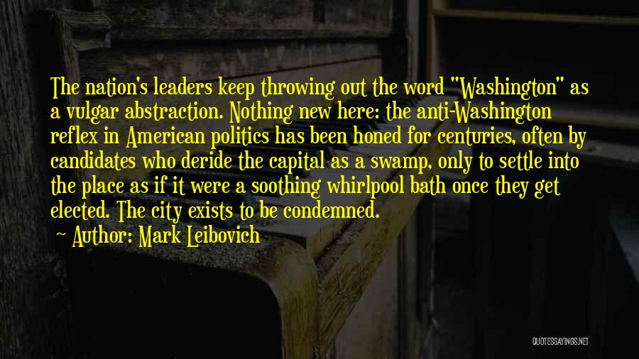 Deride Quotes By Mark Leibovich