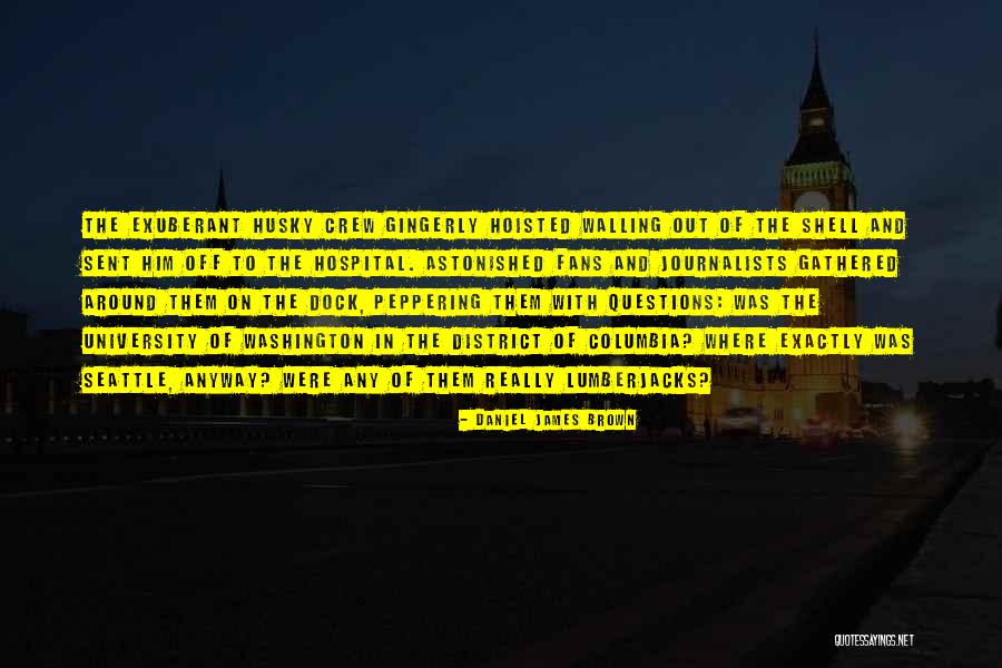 Derimasa Quotes By Daniel James Brown Derimasa Quotes By Daniel James Brown
