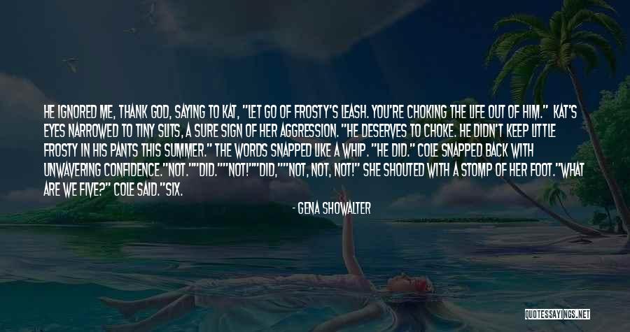 Derince Belediyesi Quotes By Gena Showalter Derince Belediyesi Quotes By Gena Showalter