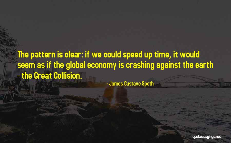 Derince Belediyesi Quotes By James Gustave Speth Derince Belediyesi Quotes By James Gustave Speth