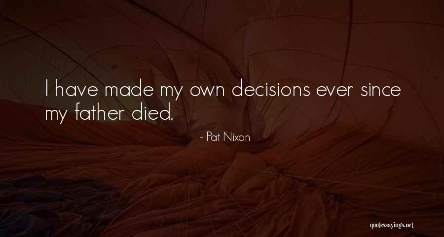Derindere Sahibinden Quotes By Pat Nixon Derindere Sahibinden Quotes By Pat Nixon