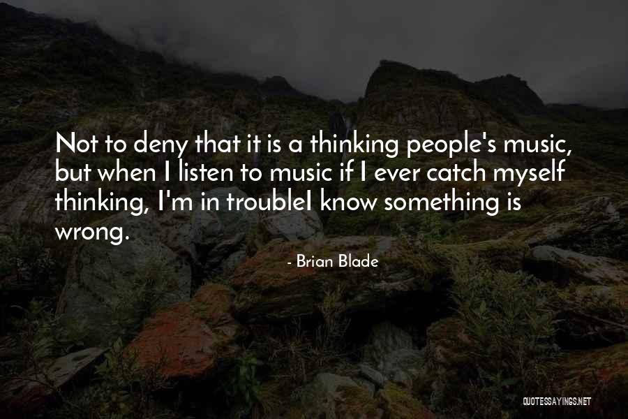 Derinlik Filmi Quotes By Brian Blade Derinlik Filmi Quotes By Brian Blade