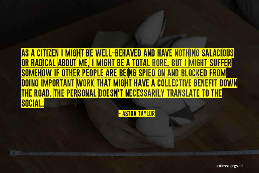 Derita Dairy Quotes By Astra Taylor Derita Dairy Quotes By Astra Taylor