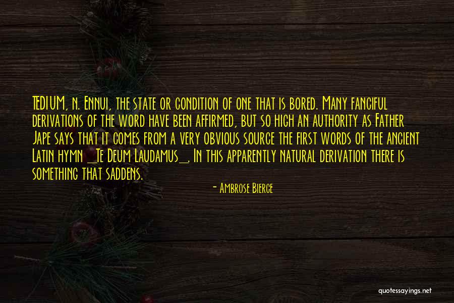 Derivations Of Words Quotes By Ambrose Bierce Derivations Of Words Quotes By Ambrose Bierce