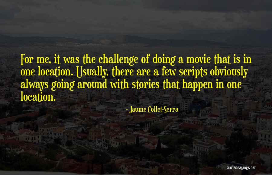Derivations Of Words Quotes By Jaume Collet-Serra Derivations Of Words Quotes By Jaume Collet-Serra