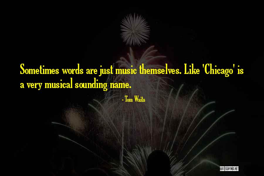 Derivatively Classified Quotes By Tom Waits Derivatively Classified Quotes By Tom Waits
