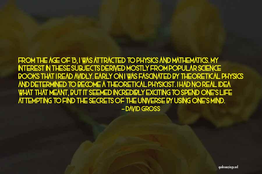 Derived Quotes By David Gross