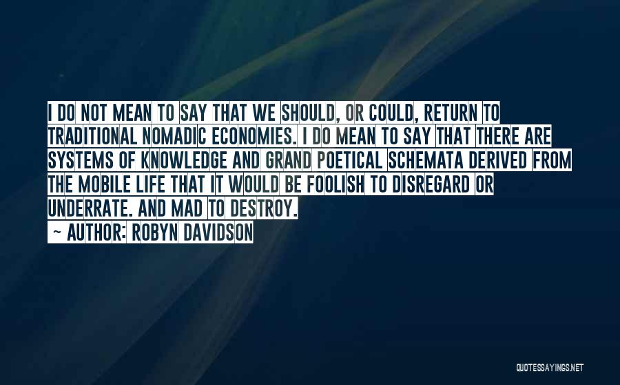 Derived Quotes By Robyn Davidson