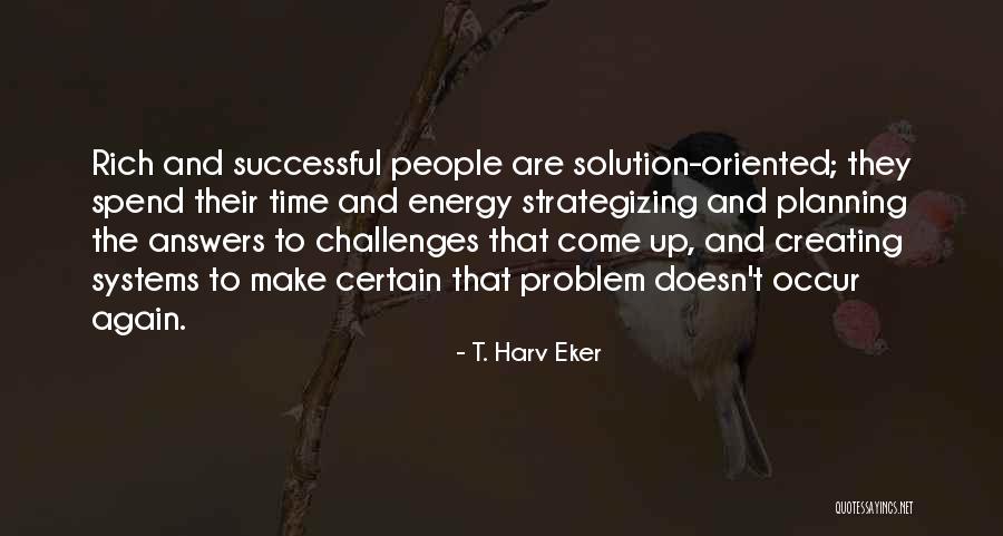 Derlacroix Quotes By T. Harv Eker Derlacroix Quotes By T. Harv Eker
